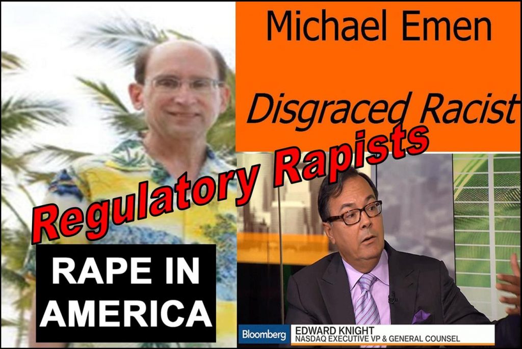 DISGRACED NASDAQ OFFICIAL MICHAEL EMEN REVEALS NASDAQ AS AN INSTITUTIONAL RACIST, ED KNIGHT IMPLICATED