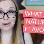 Natural Flavors Not Nearly As Innocent As They Sound...