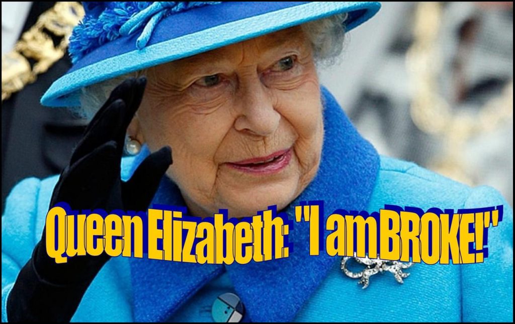 Queen Elizabeth Is Going Broke — Give Her a Golden Parachute