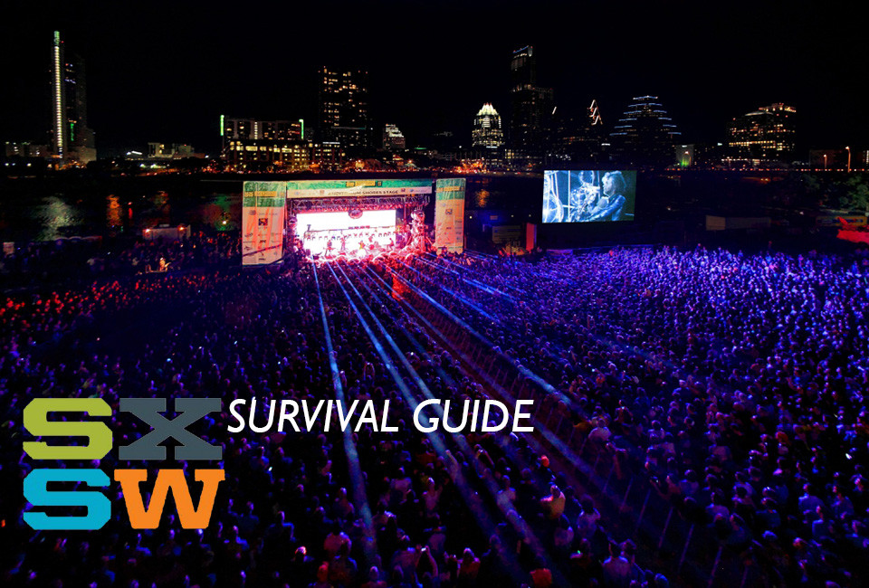 SXSW Survival Guide