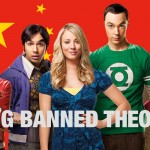 'Big Bang Theory' Gets Big Ban in China