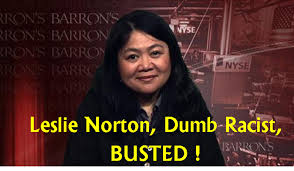 LESLIE NORTON, BARRONS REPORTER, RACIST, BUSTED, DUPED BY JON CARNES CRIME FAMILY