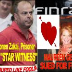 CAPTURED, Facebook Criminals Ronen Zakai, Maureen Gearty, the New Bernie Madoff Fraud DUPED FINRA NAC