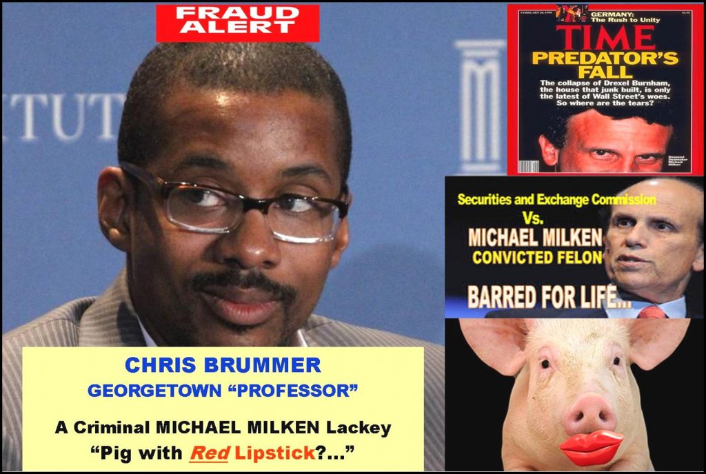 PROFESSOR CHRIS BRUMMER, CFTC NOMINEE, MICHAEL MILKEN LACKEY