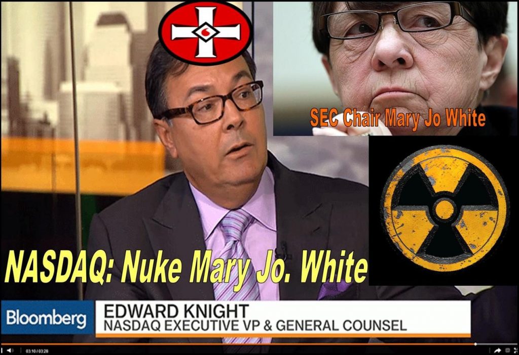 Wild NASDAQ Lawyer Edward Knight Vows to Nuke SEC Chair Mary Jo White