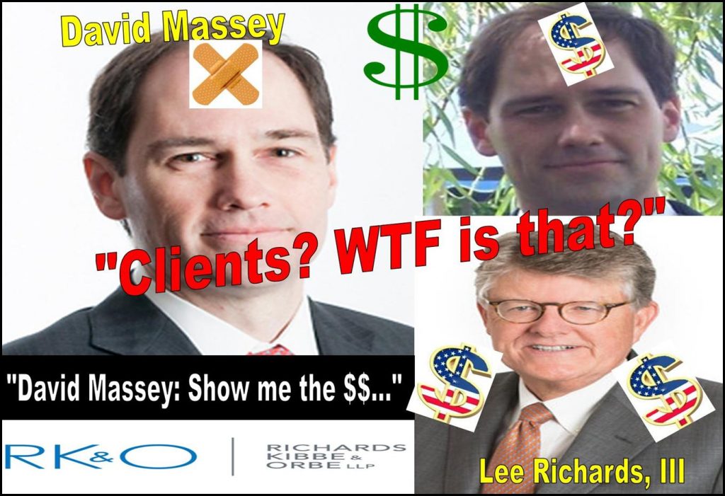 David Massey, Shady Richards Kibbe Orbe Lawyer Loves Money, Trashes Clients Best Interest 
